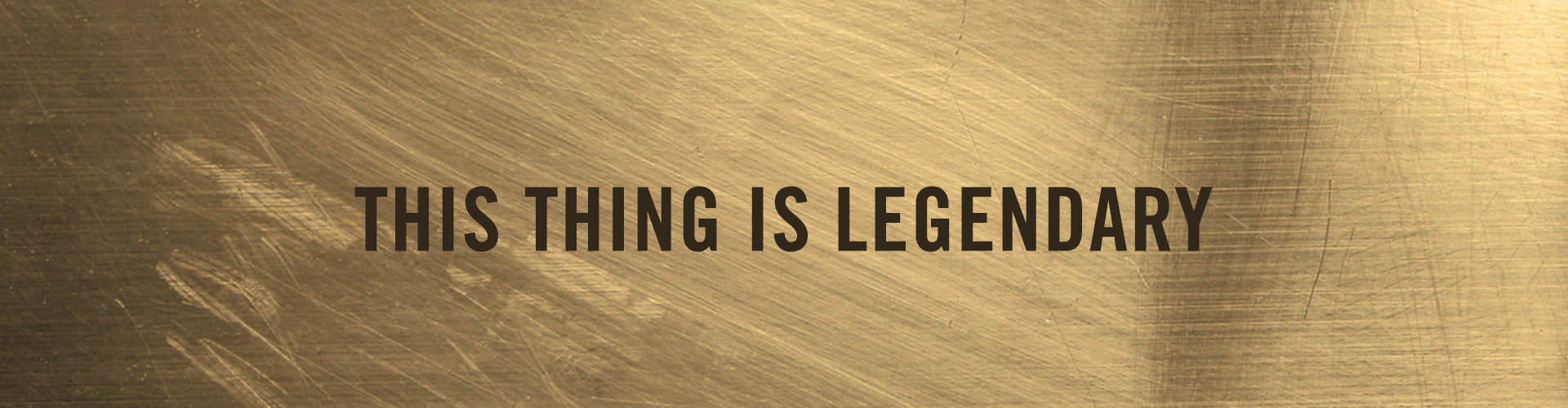 This-Thing-Is-Legendary