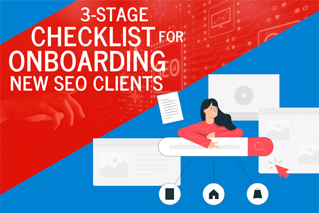3-Stage Checklist for Onboarding New SEO Clients